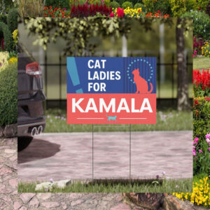 Cat Ladies for Kamala Yard Signs