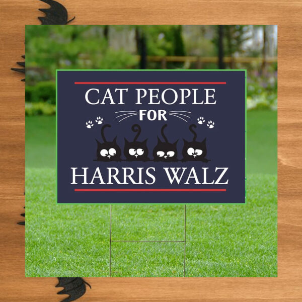 Cat People For Harris Walz Yard Sign
