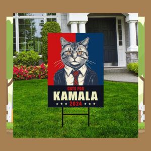 Cats For Kamala Harris 2024 Yard Sign