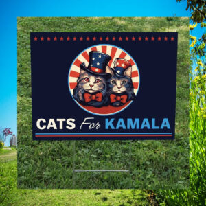 Cats For Kamala Yard Sign 2024