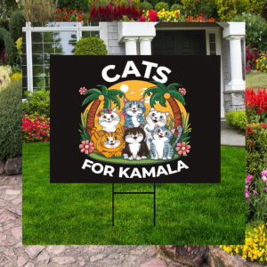 Cats for Kamala 2024 Yard Sign