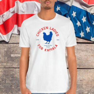 Chicken Ladies for Kamala Unisex Shirt
