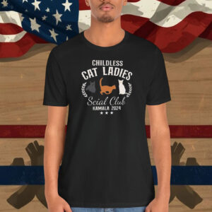 Childless Cat Ladies Kamala Harris President 2024 Shirt