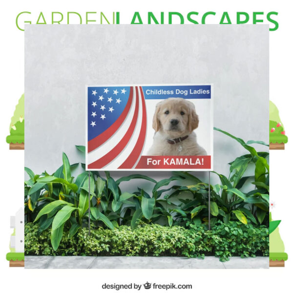 Childless Dog Lady For Kamala Yard Sign