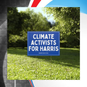 Climate Activists for Harris Yard Sign