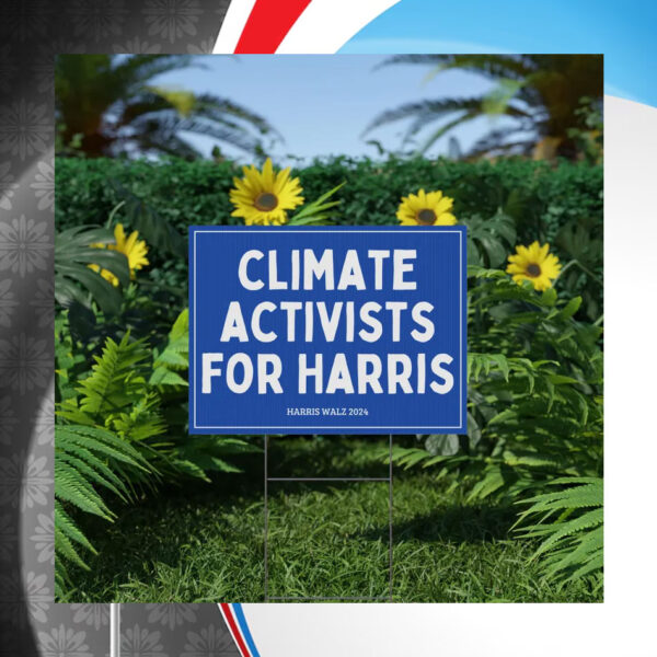 Climate Activists for Harris Yard Sign