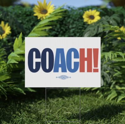 Coach Kamala Harris Tim Walz Yard Sign