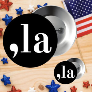 Comma-La Kamala Harris Buttons