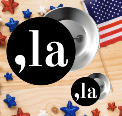 Comma-La Kamala Harris Buttons