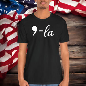 Comma-La Shirt, Kamala Shirt, Biden 2024, Kamala For The People Shirt