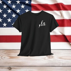 Comma La ,la T-Shirt Kamala - US Election Shirt