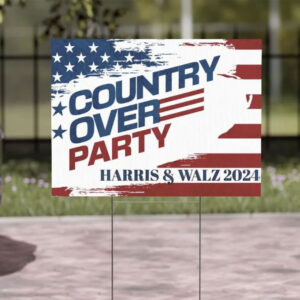 Country Over Party Harris & Walz 2024 Yard Sign