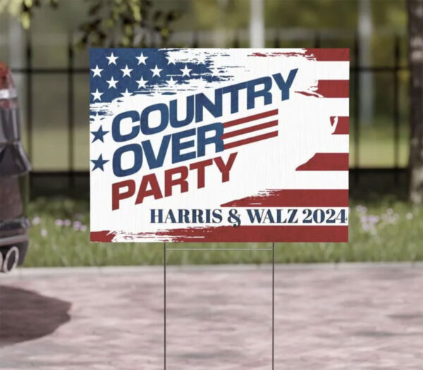 Country Over Party Harris & Walz 2024 Yard Sign