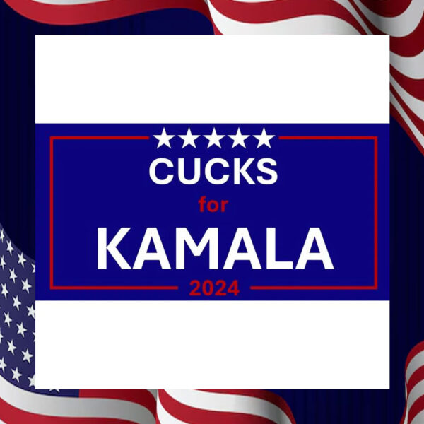 Cucks for Kamala bumper Sticker