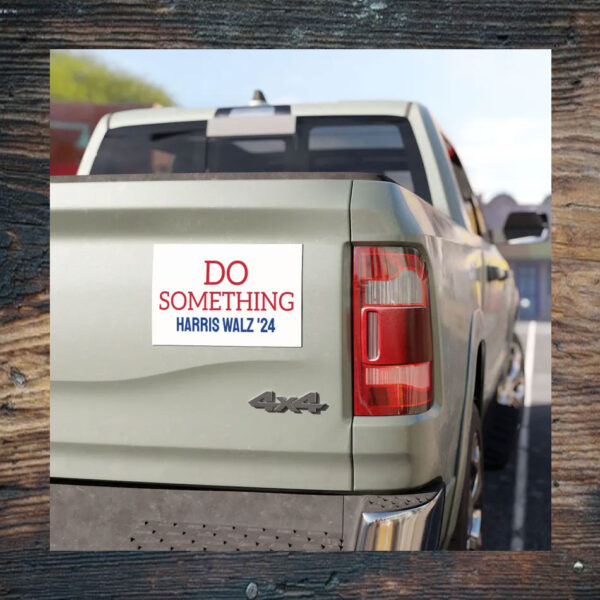 Do Something Bumper Magnet, Do Something Car Magnet