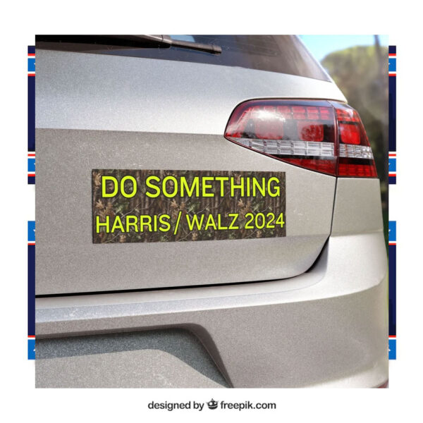 Do Something Harris Walz 2024 Car Magnet