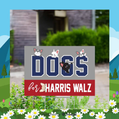 Dogs For Harris Walz Yard Signs
