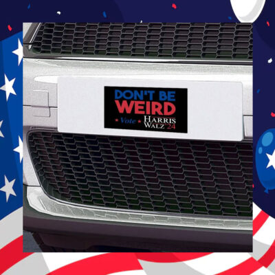 Don't Be Weird Vote Harris Walz'24 Sticker