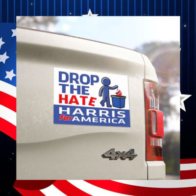 Drop The Hate Car Magnet