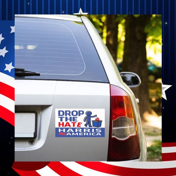 Drop The Hate Car Magnet