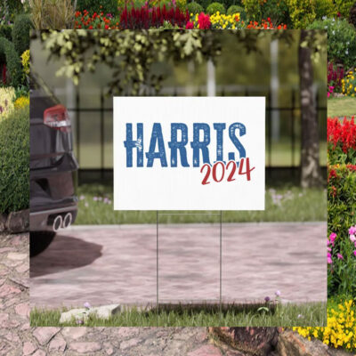 Elect Harris 2024, Kamala Harris Yard Signs