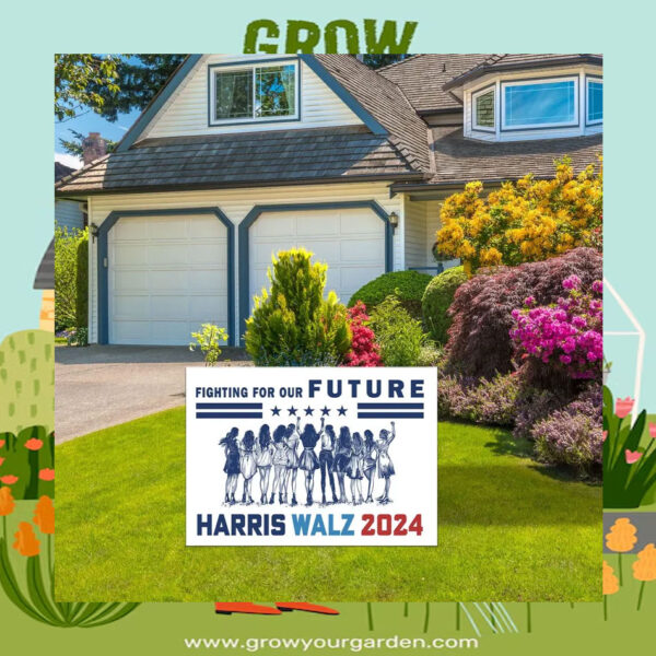 Fighting For Our Future Harris Walz 2024 Yard Sign