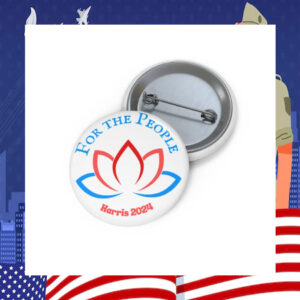 For The People Kamala Harris 2024 Lotus Pin Button