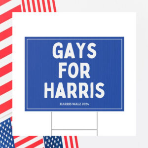 Gays for Harris Yard Sign