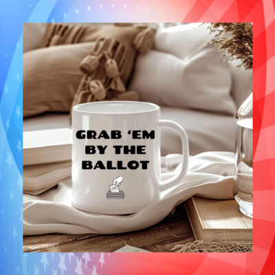 Grab 'Em By The Ballot Kamala Harris Mug