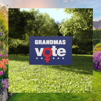 Grandmas Vote Plastic Yard Sign