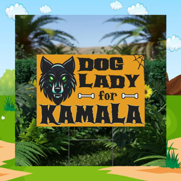 Halloween Dog Lady for Kamala Yard Sign