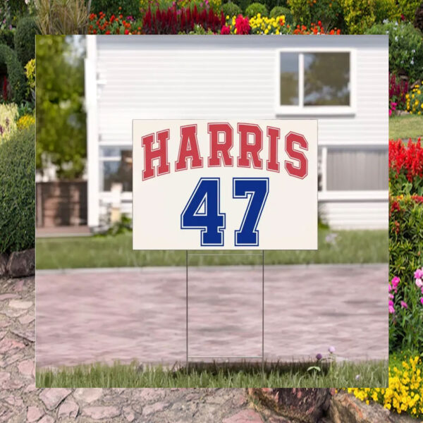 Harris 47 Yard Sign, President Election Harris 47 Support Yard Sign