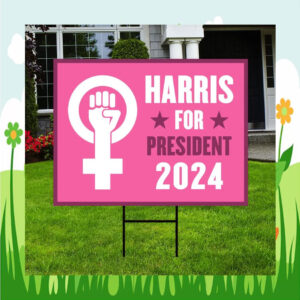 Harris For President 2024 Lawn Sign