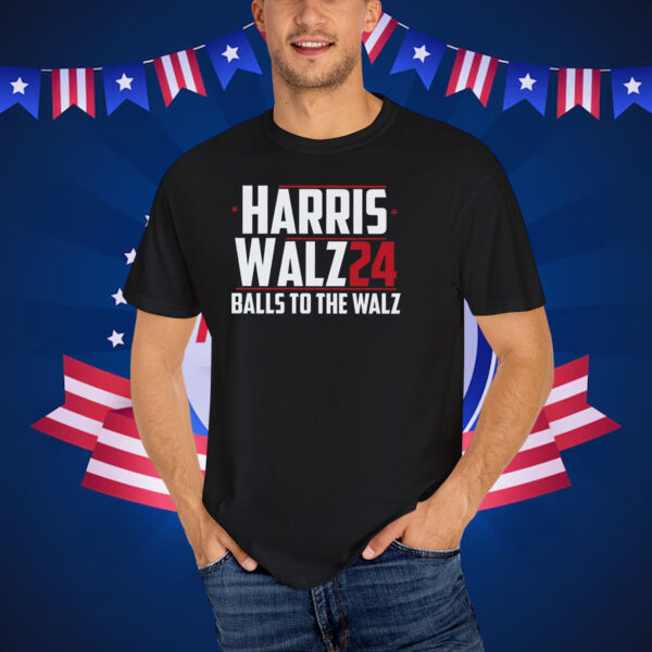 Harris Walz 2024 Balls to the Walz Shirt Harris Walz T-Shirt