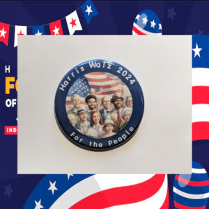 Harris Walz 2024 For the People Pin Button