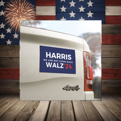 Harris Walz 2024 Kamala Harris Magnet We Are Not Going Back Harris