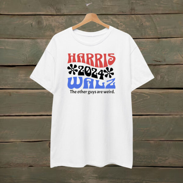 Harris Walz 2024 The Other Guys Are Weird T-Shirt
