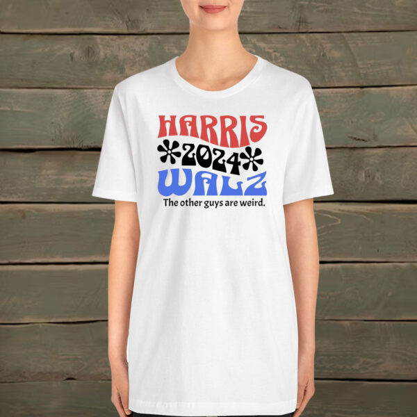 Harris Walz 2024 The Other Guys Are Weird T-Shirt