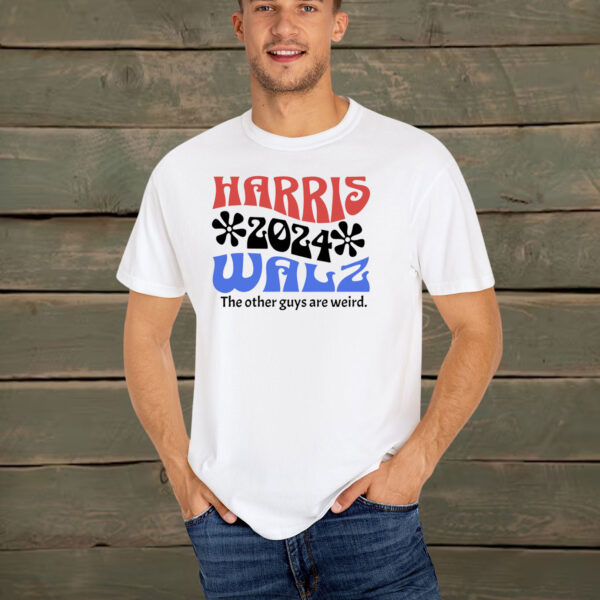 Harris Walz 2024 The Other Guys Are Weird T-Shirt