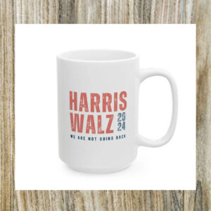 Harris Walz Mug Kamala Harris Mug Voting Mug Madam President Harris 2024