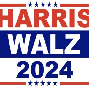 Harris Walz 2024 red white and blue Yard Sign
