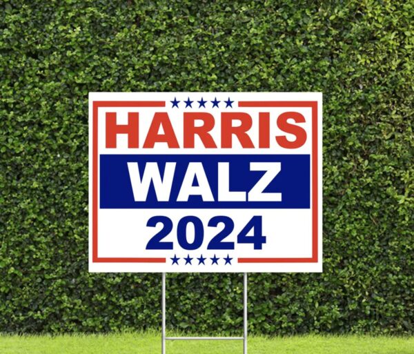 Harris Walz 2024 red white and blue Yard Sign