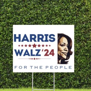 Harris Walz 24 Picture For The People Presidential Yard Sign