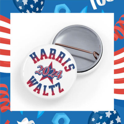 Harris Walz Button, 2024 Button