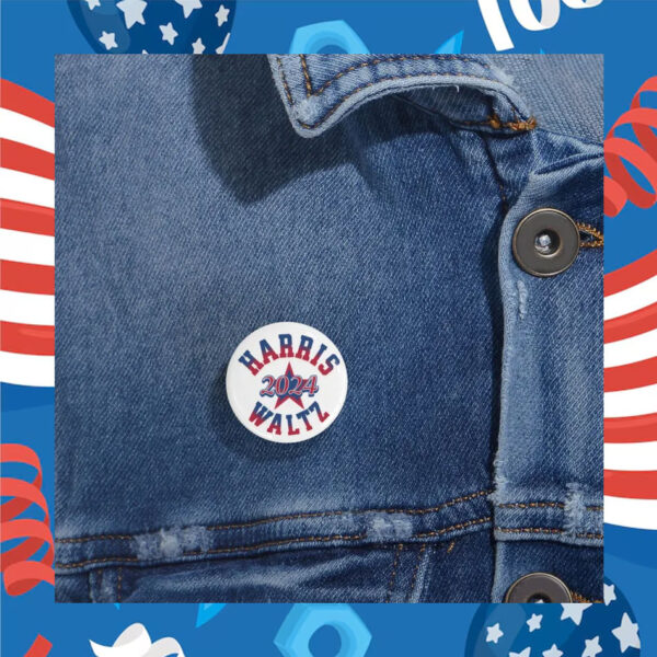 Harris Walz Button, 2024 Button