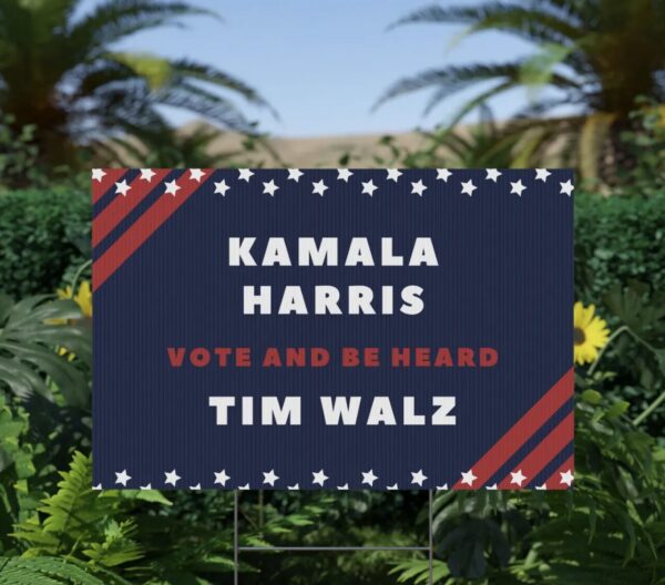 Harris Walz Campaign Plastic Weatherproof Plastic Yard Sign