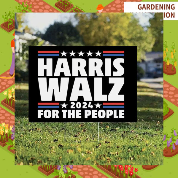 Harris Walz For The People 2024 Yard Sign