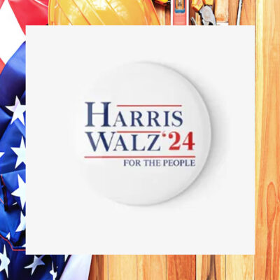 Harris Walz Harris Walz Pin Button