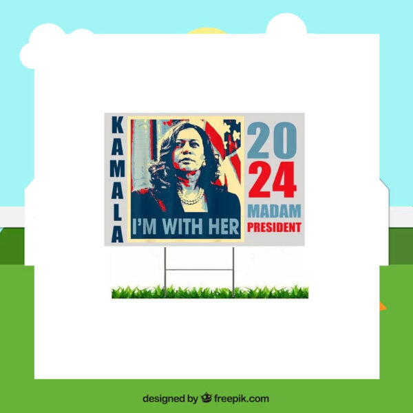 Harris Walz Madam President 2024 Yard Signs