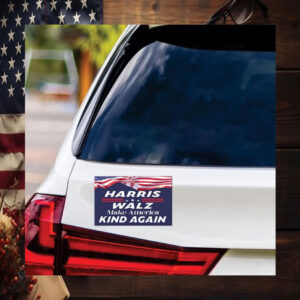 Harris Walz Make America Kind Again Car Magnet